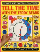 Book Cover for Sticker and Colour-in Playbook: Tell the Time with Teddy Bears by Jenny Tulip