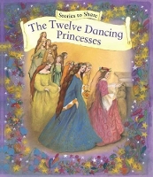 Book Cover for The Twelve Dancing Princesses by P. L. Anness