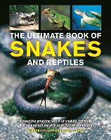 Book Cover for Snakes and Reptiles, Ultimate Book of by Barbara Taylor