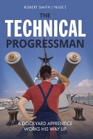 Book Cover for The Technical Progressman by Robert Smith