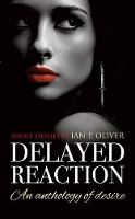 Book Cover for Delayed Reaction by Ian Oliver