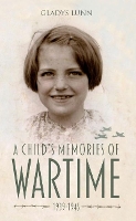 Book Cover for A Child's Memories of Wartime by Gladys Lunn