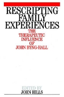 Book Cover for Rescripting Family Expereince by John HIlls