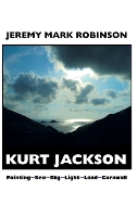 Book Cover for Kurt Jackson by Jeremy Mark Robinson