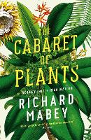 Book Cover for The Cabaret of Plants by Richard Mabey