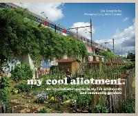 Book Cover for my cool allotment by Lia Leendertz, Mark Diacono