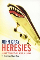 Book Cover for Heresies by John Gray