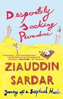 Book Cover for Desperately Seeking Paradise by Ziauddin Sardar