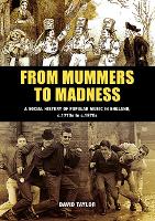 Book Cover for From Mummers to Madness by David Taylor