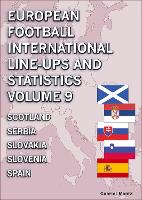 Book Cover for European Football International Line-ups and Statistics - Volume 9 Scotland to Spain by Gabriel Mantz