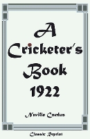 Book Cover for Classic Reprint: A Cricketer's Book 1922 by Neville Cardus