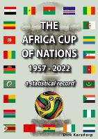 Book Cover for The Africa Cup of Nations 1957-2022 by Dirk Karsdorp