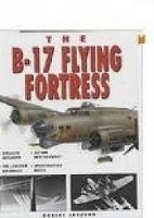 Book Cover for The B-17 Flying Fortress by Robert Jackson