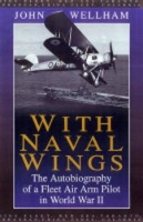 Book Cover for With Naval Wings by John Wellham