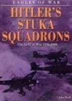 Book Cover for Eagles of War: Hitler's Stuka Squadrons by John Ward