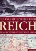 Book Cover for The Fall of Hitler's Third Reich by David Jordan