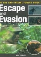 Book Cover for The SAS and Special Forces Guide to Escape and Evasion by Will Fowler