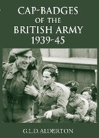 Book Cover for Cap-badges of the British Army 1939-1945 by G L D Alderson