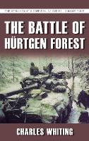 Book Cover for The Battle of Hürtgen Forest by Charles Whiting