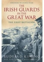 Book Cover for The Irish Guards in the Great War: The First Battalion by Rudyard Kipling