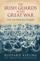 Book Cover for The Irish Guards in the Great War: The Second Battalion by Rudyard Kipling