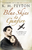 Book Cover for Blue Skies and Gunfire by K M Peyton