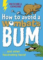 Book Cover for How to Avoid a Wombat's Bum by Mitchell Symons