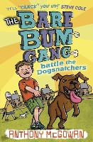 Book Cover for The Bare Bum Gang Battles the Dogsnatchers by Anthony McGowan
