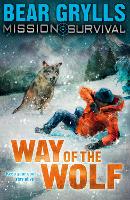 Book Cover for Mission Survival 2: Way of the Wolf by Bear Grylls