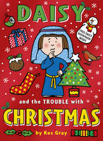 Book Cover for Daisy and the Trouble With Christmas by Kes Gray, Garry Parsons