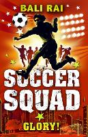 Book Cover for Soccer Squad: Glory! by Bali Rai