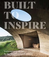 Book Cover for Built to Inspire by Philip Jodidio