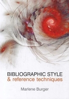 Book Cover for Bibliographic style & reference techniques by Marlene Burger