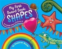 Book Cover for My First Board Book: Shapes by Donovan Bixley