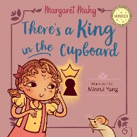 Book Cover for There's a King in the Cupboard by Margaret Mahy