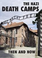 Book Cover for The Nazi Death Camps by Winston G Ramsey