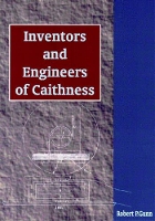 Book Cover for Inventors and Engineers of Caithness by Robert P. Gunn