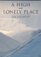 Book Cover for A High and Lonely Place by Jim Crumley