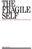 Book Cover for The Fragile Self by Phil (Lister Hospital, Stevenage, UK) Mollon