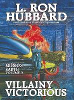 Book Cover for Mission Earth 9, Villainy Victorious by L Ron Hubbard