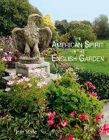 Book Cover for American Spirit in the English Garden by Jean Stone