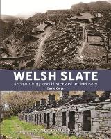 Book Cover for Welsh Slate: Archaeology and History of an Industry by David Gwyn