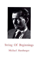 Book Cover for String of Beginnings by Michael Hamburger