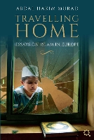 Book Cover for Travelling Home by Abdal Hakim Murad