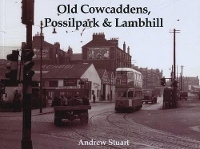 Book Cover for Old Cowcaddens, Possilpark and Lambhill by Andrew Stuart