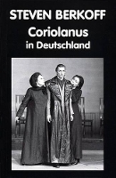 Book Cover for Coriolanus in Deutschland by Steven Berkoff