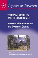 Book Cover for Tourism, Mobility and Second Homes by C. Michael Hall