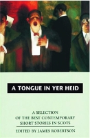 Book Cover for A Tongue in Yer Heid by James Robertson