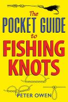 Book Cover for The Pocket Guide to Fishing Knots by Peter Owen