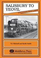 Book Cover for Salisbury to Yeovil by Vic Mitchell, Keith Smith